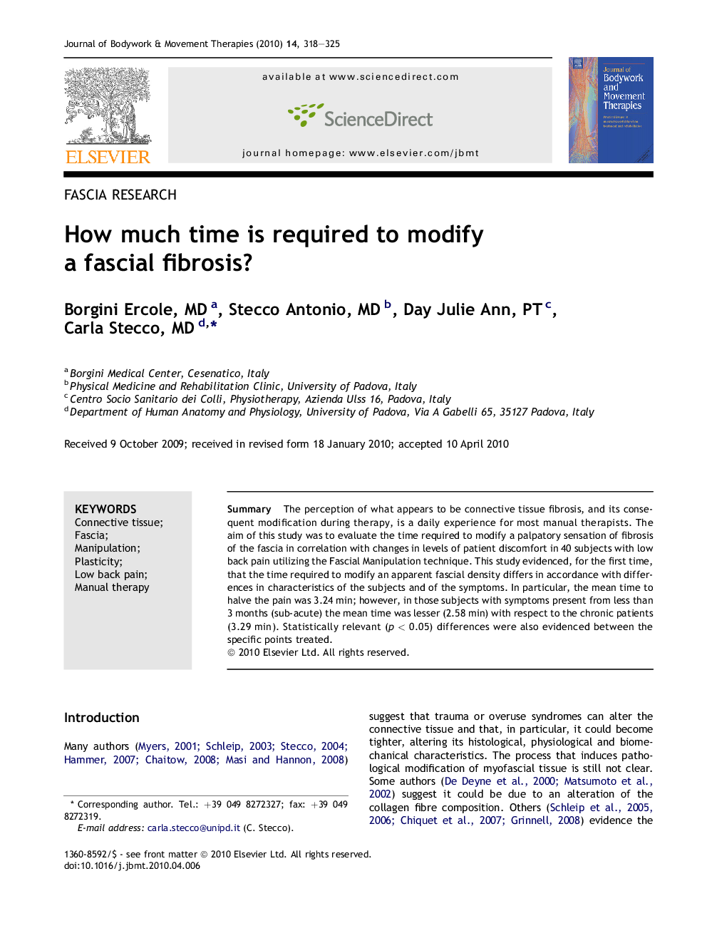 How much time is required to modify a fascial fibrosis?