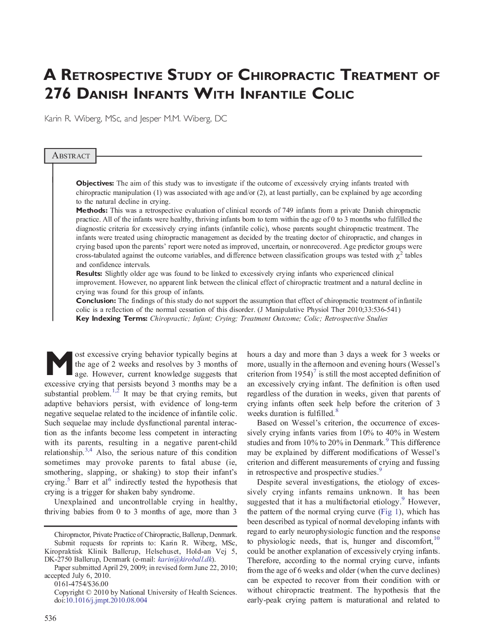 A Retrospective Study of Chiropractic Treatment of 276 Danish Infants With Infantile Colic