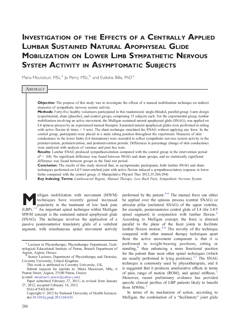 Investigation of the Effects of a Centrally Applied Lumbar Sustained Natural Apophyseal Glide Mobilization on Lower Limb Sympathetic Nervous System Activity in Asymptomatic Subjects 