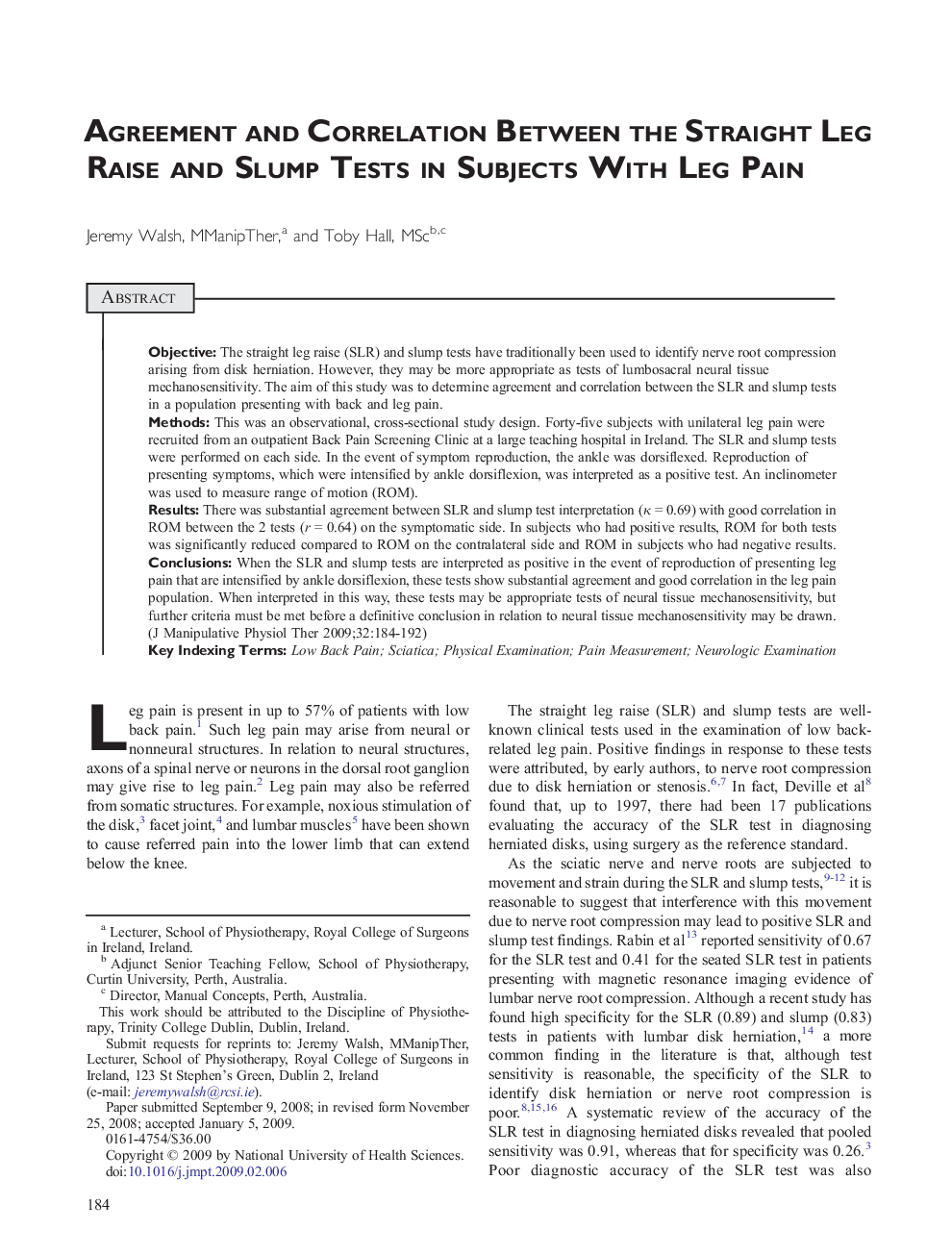 Agreement and Correlation Between the Straight Leg Raise and Slump Tests in Subjects With Leg Pain 