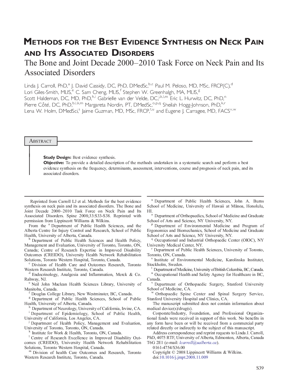 Methods for the Best Evidence Synthesis on Neck Pain and Its Associated Disorders : The Bone and Joint Decade 2000–2010 Task Force on Neck Pain and Its Associated Disorders