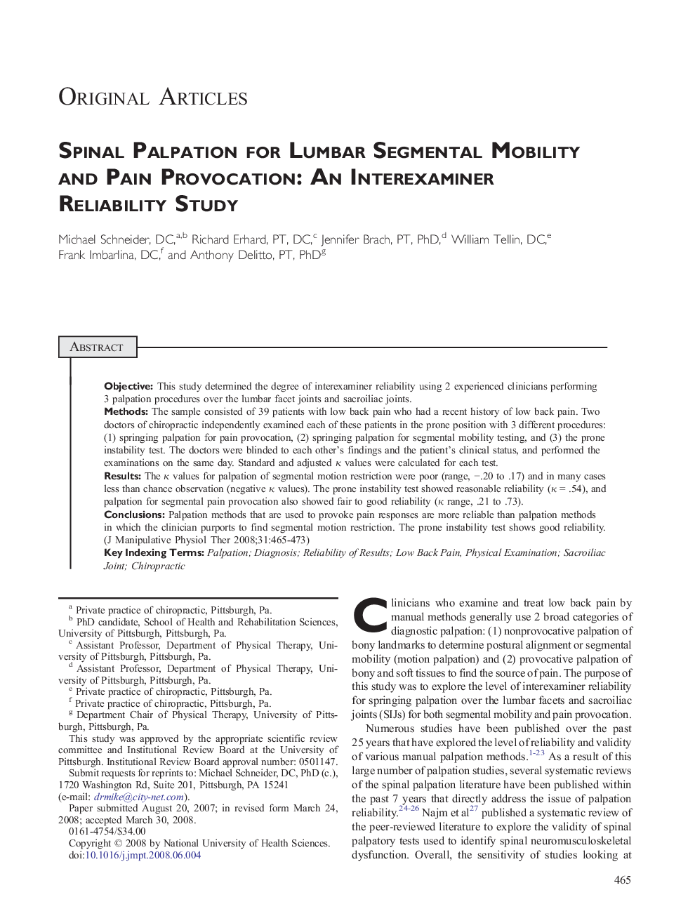 Spinal Palpation for Lumbar Segmental Mobility and Pain Provocation: An Interexaminer Reliability Study 