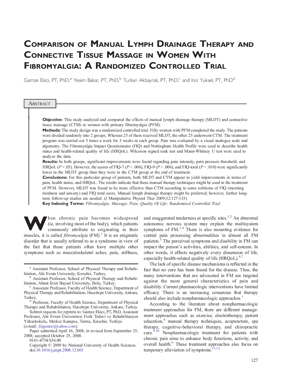 Comparison of Manual Lymph Drainage Therapy and Connective Tissue Massage in Women With Fibromyalgia: A Randomized Controlled Trial