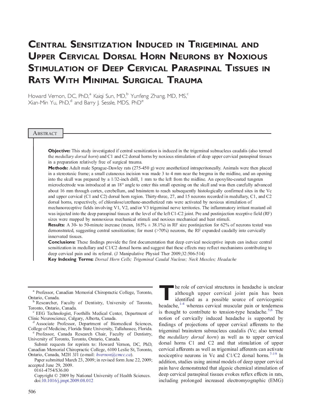 Central Sensitization Induced in Trigeminal and Upper Cervical Dorsal Horn Neurons by Noxious Stimulation of Deep Cervical Paraspinal Tissues in Rats With Minimal Surgical Trauma