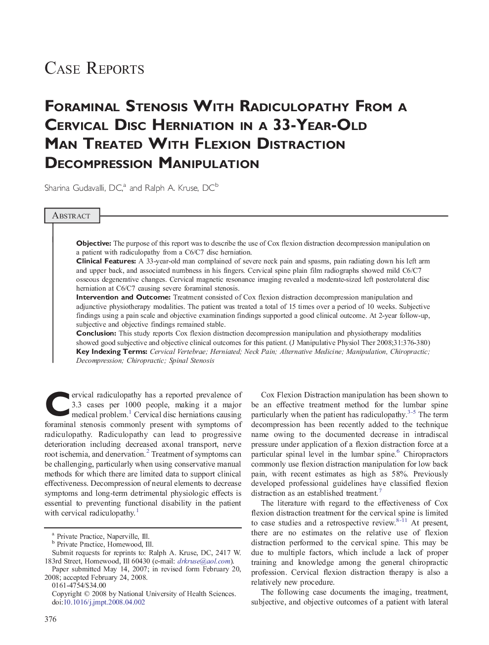 Foraminal Stenosis With Radiculopathy From a Cervical Disc Herniation in a 33-Year-Old Man Treated With Flexion Distraction Decompression Manipulation