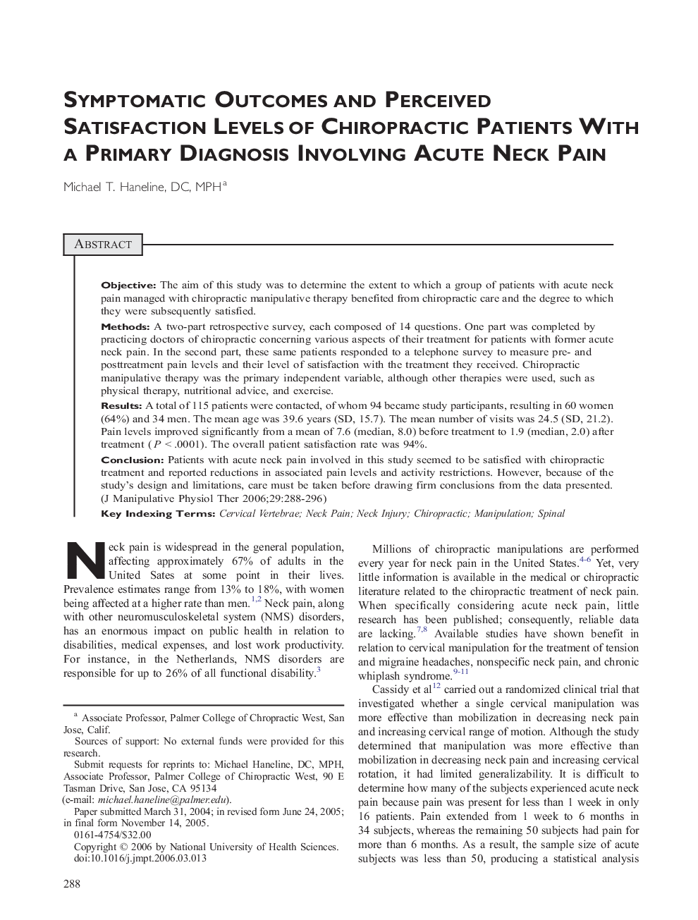 Symptomatic Outcomes and Perceived Satisfaction Levels of Chiropractic Patients With a Primary Diagnosis Involving Acute Neck Pain 