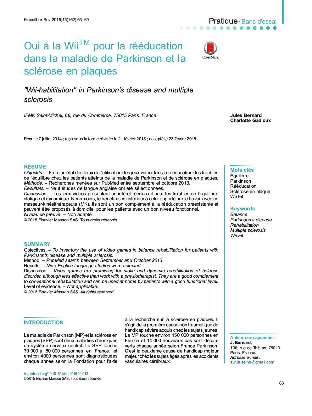 Oui à la Wii™ pour la rééducation dans la maladie de Parkinson et la sclérose en plaques