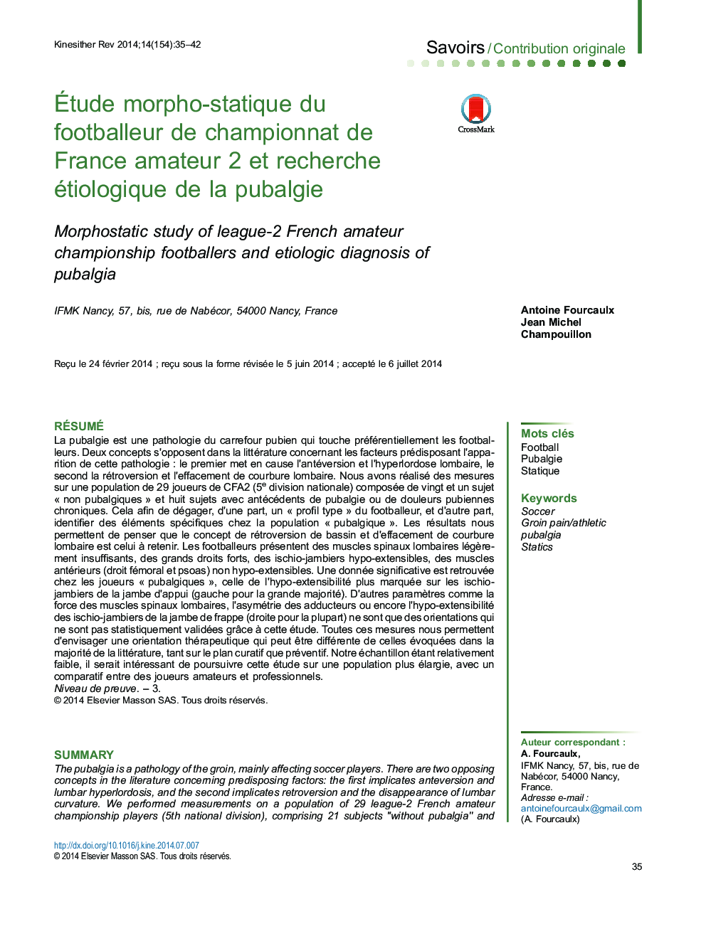 Étude morpho-statique du footballeur de championnat de France amateur 2 et recherche étiologique de la pubalgie