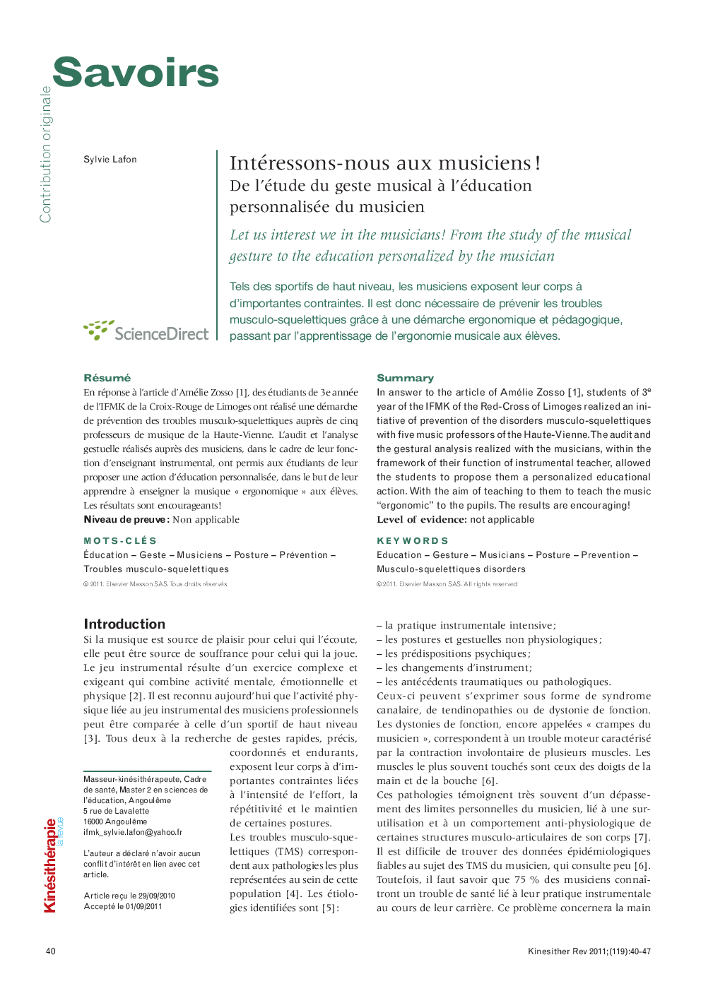  Intéressons-nous aux musiciens ! De l’étude du geste musical à l’éducation personnalisée du musicien: Let us interest we in the musicians! From the study of the musical gesture to the education personalized by the musician