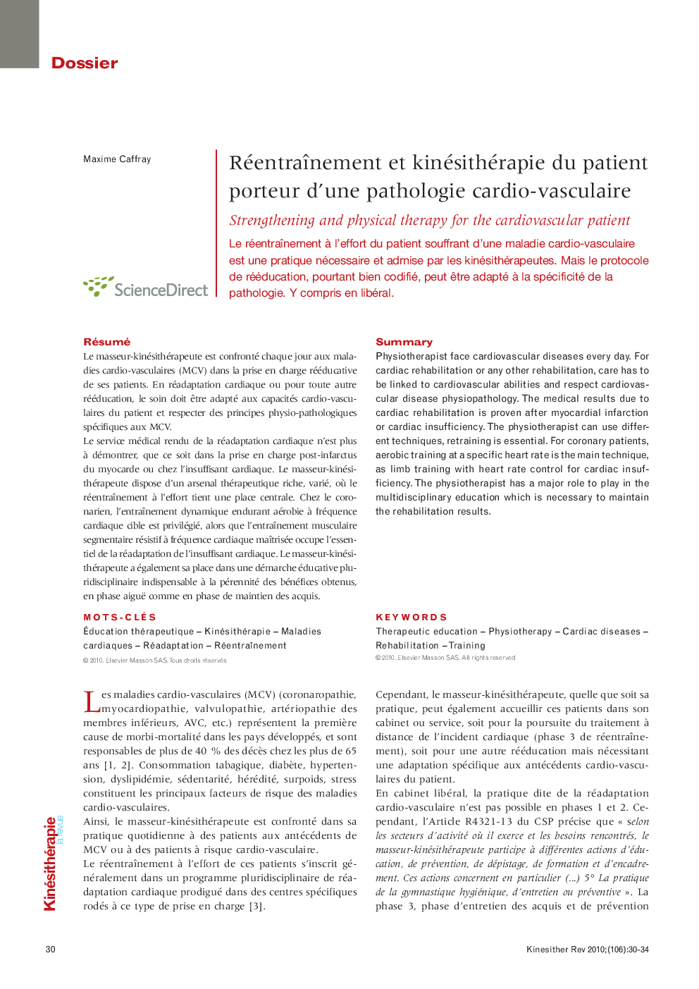  Réentraînement et kinésithérapie du patient porteur d’une pathologie cardio-vasculaire: Strengthening and physical therapy for the cardiovascular patient