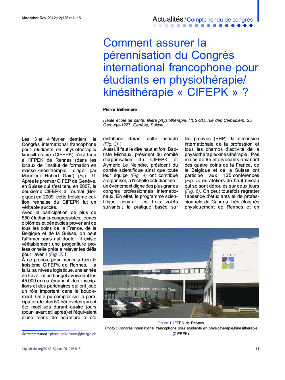 Comment assurer la pérennisation du CongrÃ¨s international francophone pour étudiants en physiothérapie/kinésithérapie Â«Â CIFEPKÂ Â»Â ?