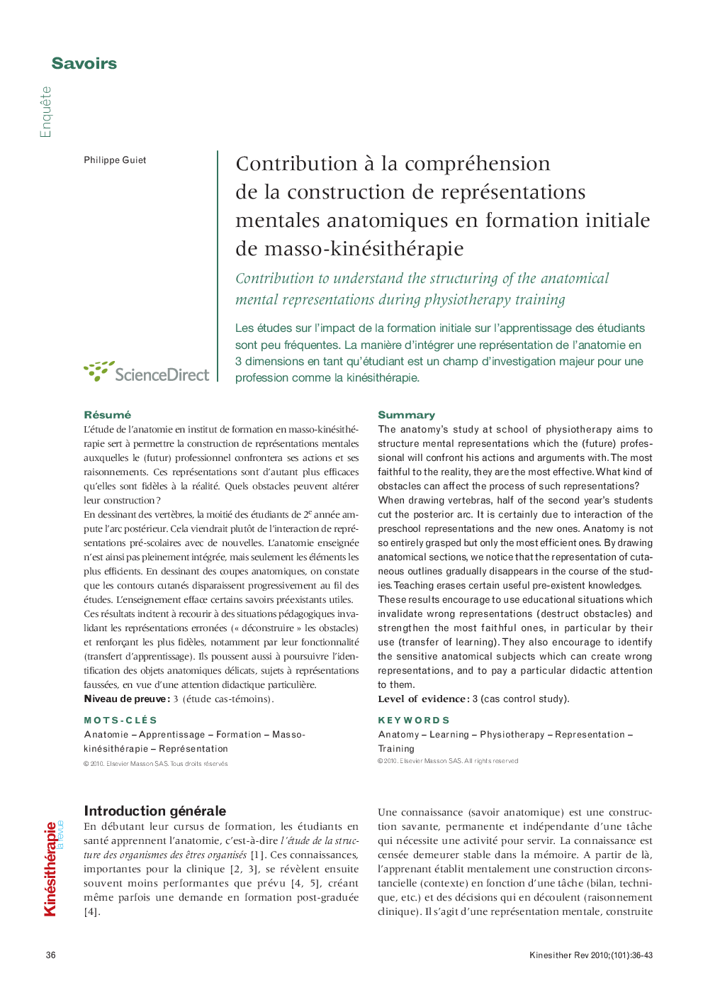  Contribution à la compréhension de la construction de représentations mentales anatomiques en formation initiale de masso-kinésithérapie: Contribution to understand the structuring of the anatomical mental representations during physiotherapy training