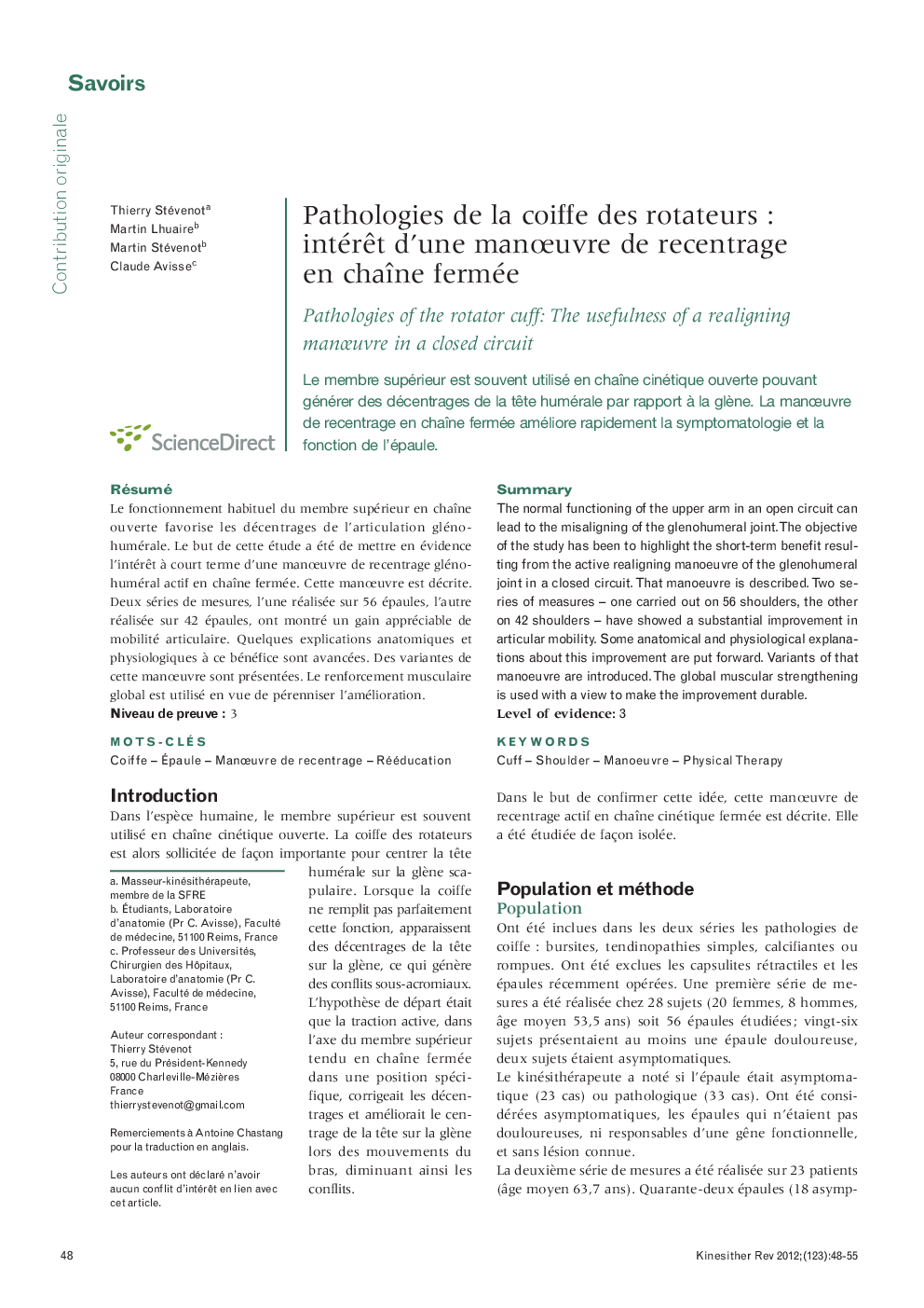 Pathologies de la coiffe des rotateurs : intérêt d’une manœuvre de recentrage en chaîne fermée: Pathologies of the rotator cuff: The usefulness of a realigning manœuvre in a closed circuit