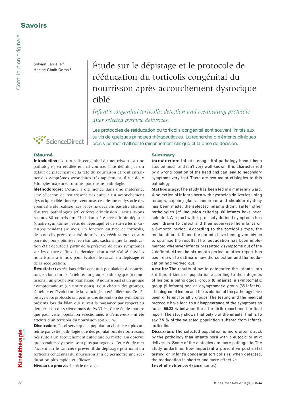 Étude sur le dépistage et le protocole de rééducation du torticolis congénital du nourrisson après accouchement dystocique ciblé: Infant’s congenital torticolis: detection and reeducating protocole after selected dystocic deliveries.