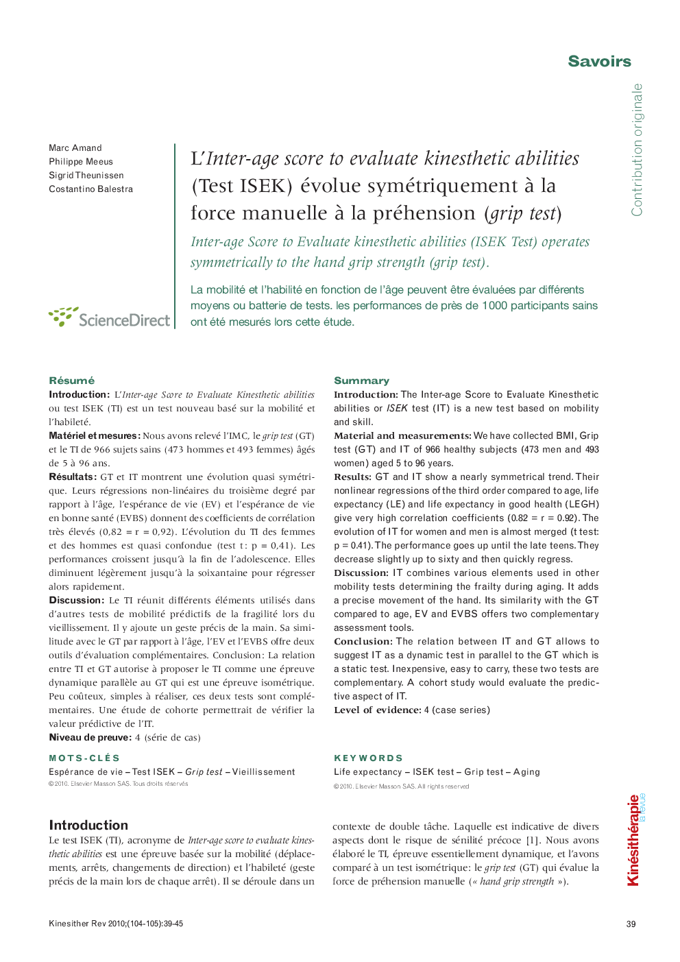 L’Inter-age score to evaluate kinesthetic abilities (Test ISEK) évolue symétriquement à la force manuelle à la préhension (grip test)