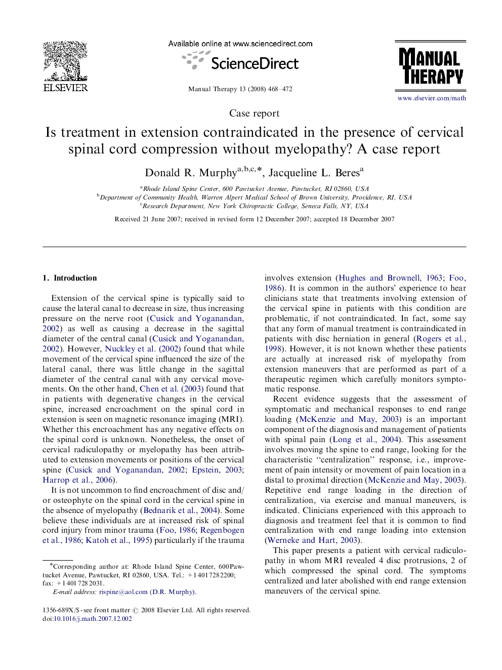 Is treatment in extension contraindicated in the presence of cervical spinal cord compression without myelopathy? A case report