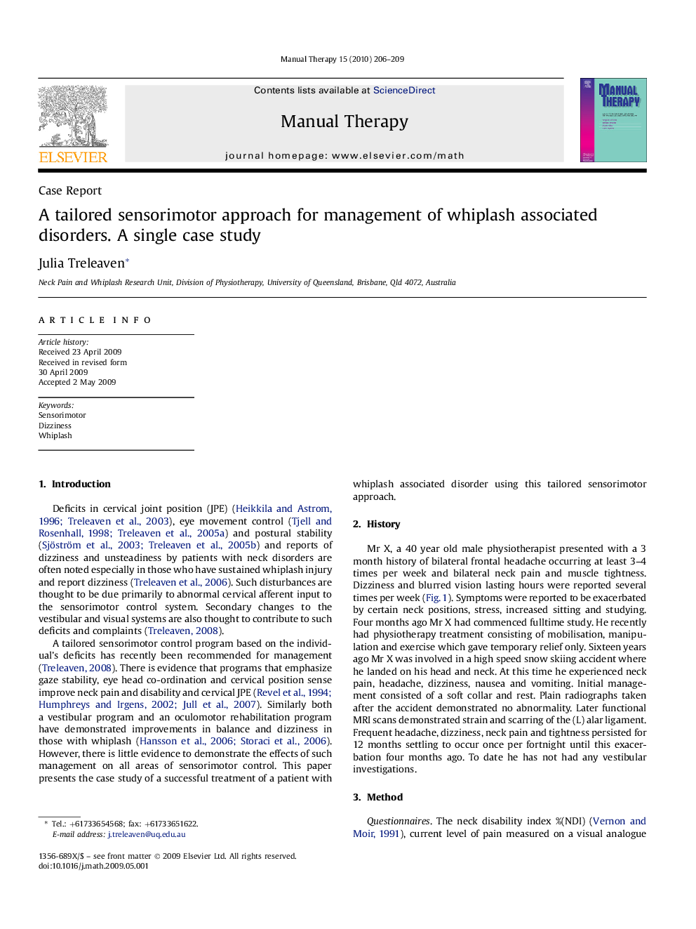 A tailored sensorimotor approach for management of whiplash associated disorders. A single case study