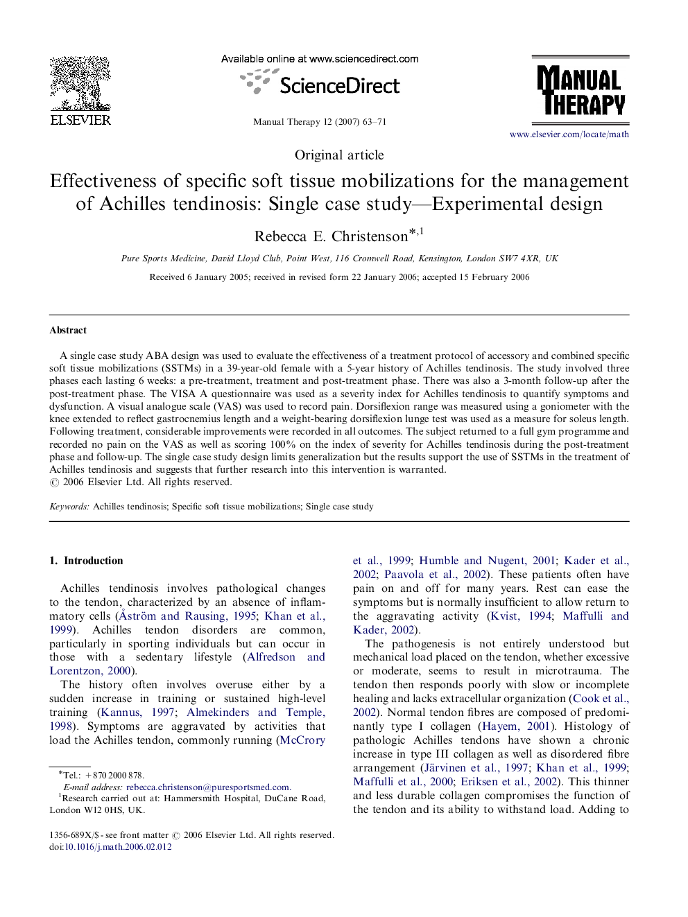 Effectiveness of specific soft tissue mobilizations for the management of Achilles tendinosis: Single case study—Experimental design