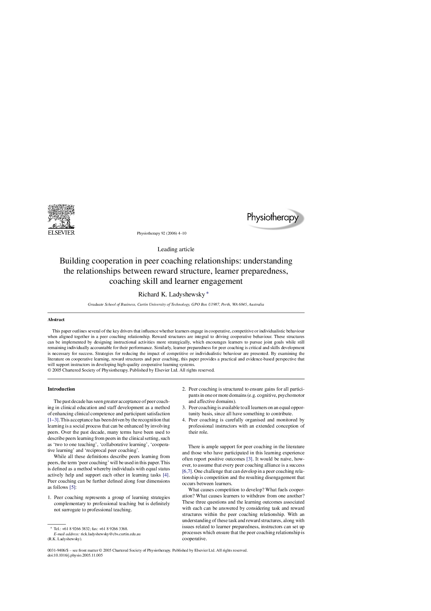 Building cooperation in peer coaching relationships: understanding the relationships between reward structure, learner preparedness, coaching skill and learner engagement