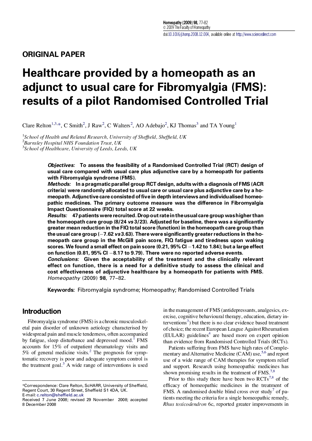 Healthcare provided by a homeopath as an adjunct to usual care for Fibromyalgia (FMS): results of a pilot Randomised Controlled Trial
