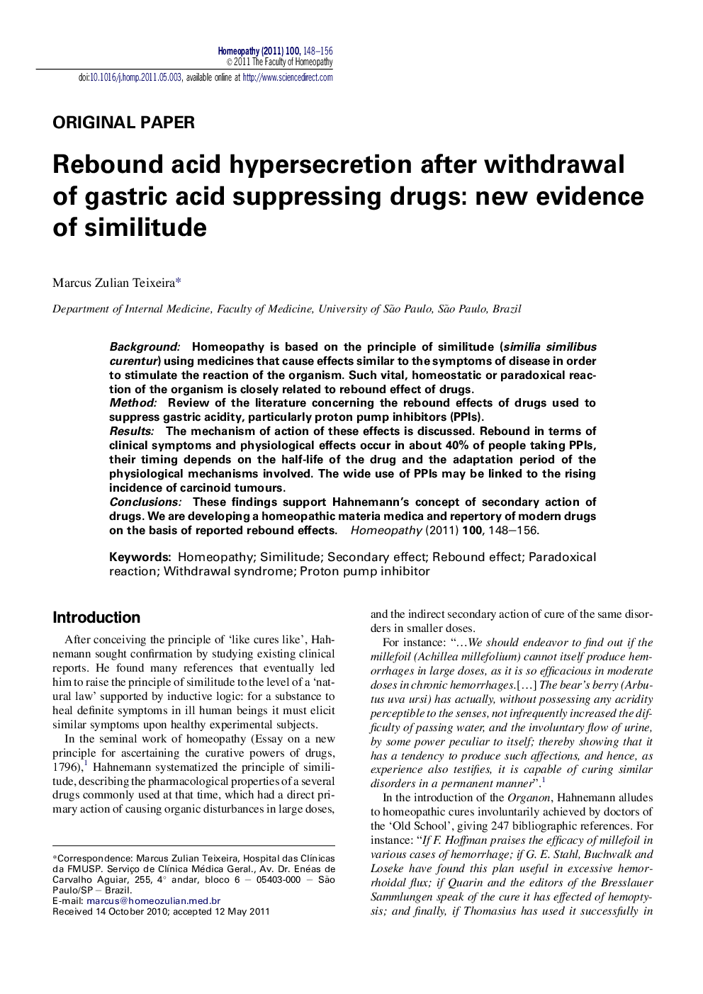 Rebound acid hypersecretion after withdrawal of gastric acid suppressing drugs: new evidence of similitude