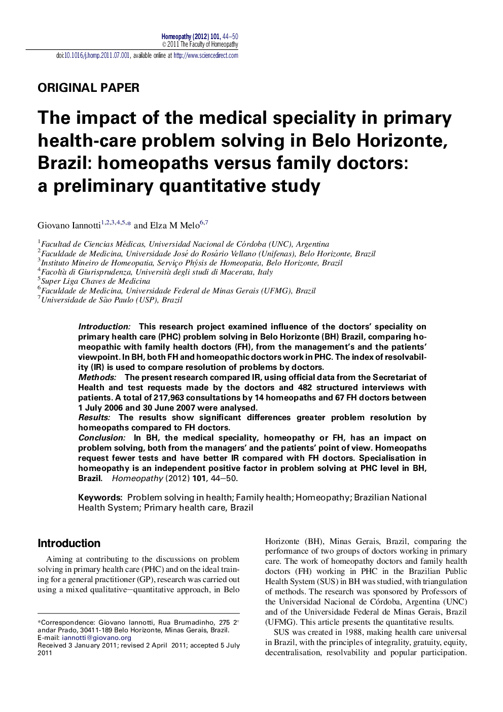 The impact of the medical speciality in primary health-care problem solving in Belo Horizonte, Brazil: homeopaths versus family doctors: a preliminary quantitative study