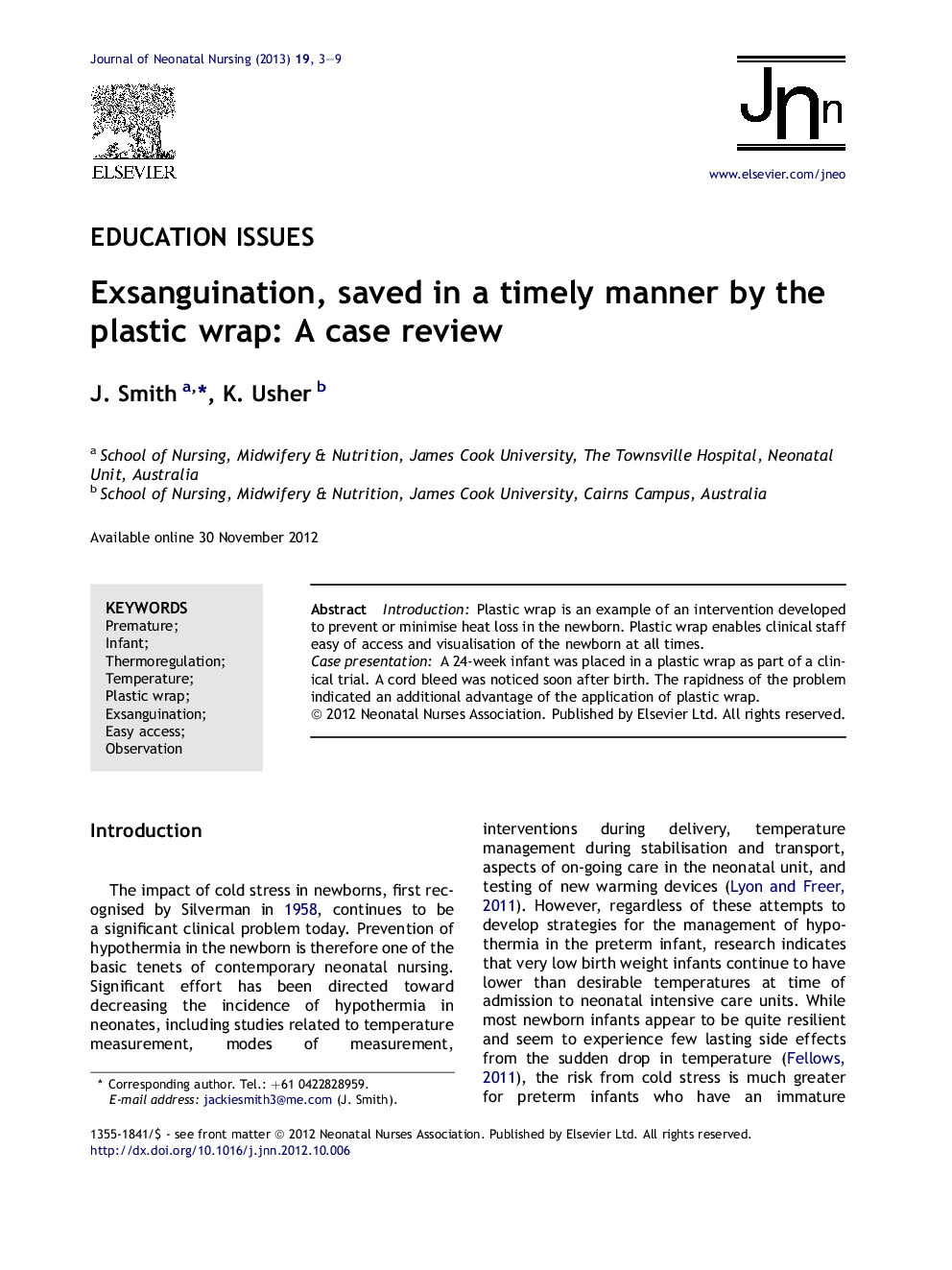 Exsanguination, saved in a timely manner by the plastic wrap: A case review