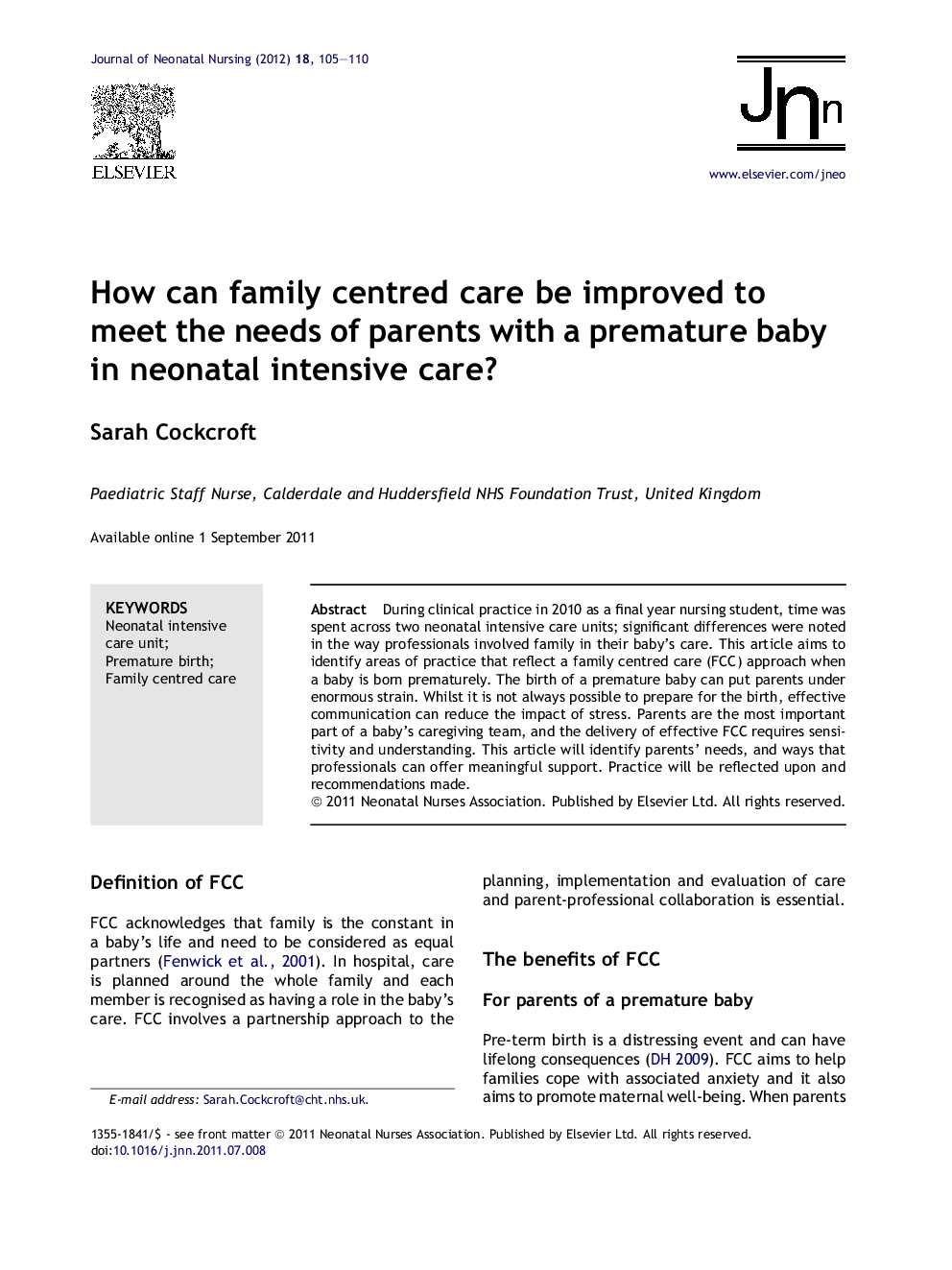 How can family centred care be improved to meet the needs of parents with a premature baby in neonatal intensive care?