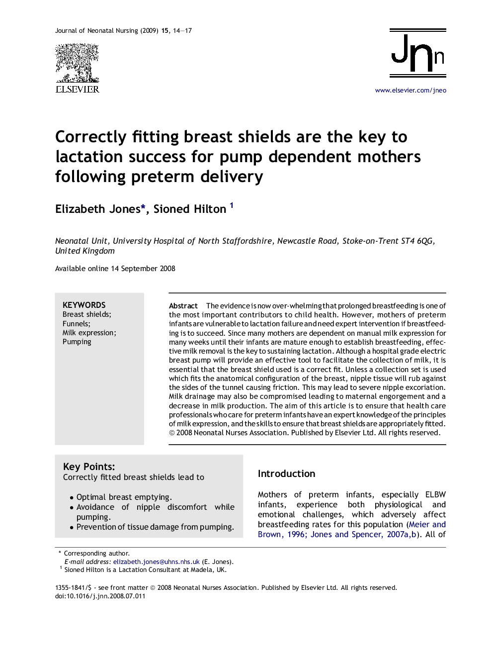 Correctly fitting breast shields are the key to lactation success for pump dependent mothers following preterm delivery