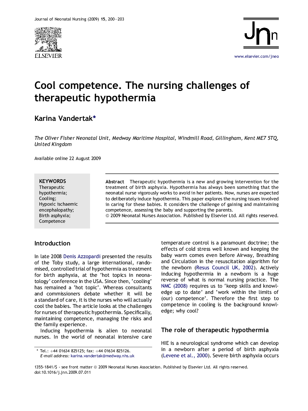 Cool competence. The nursing challenges of therapeutic hypothermia