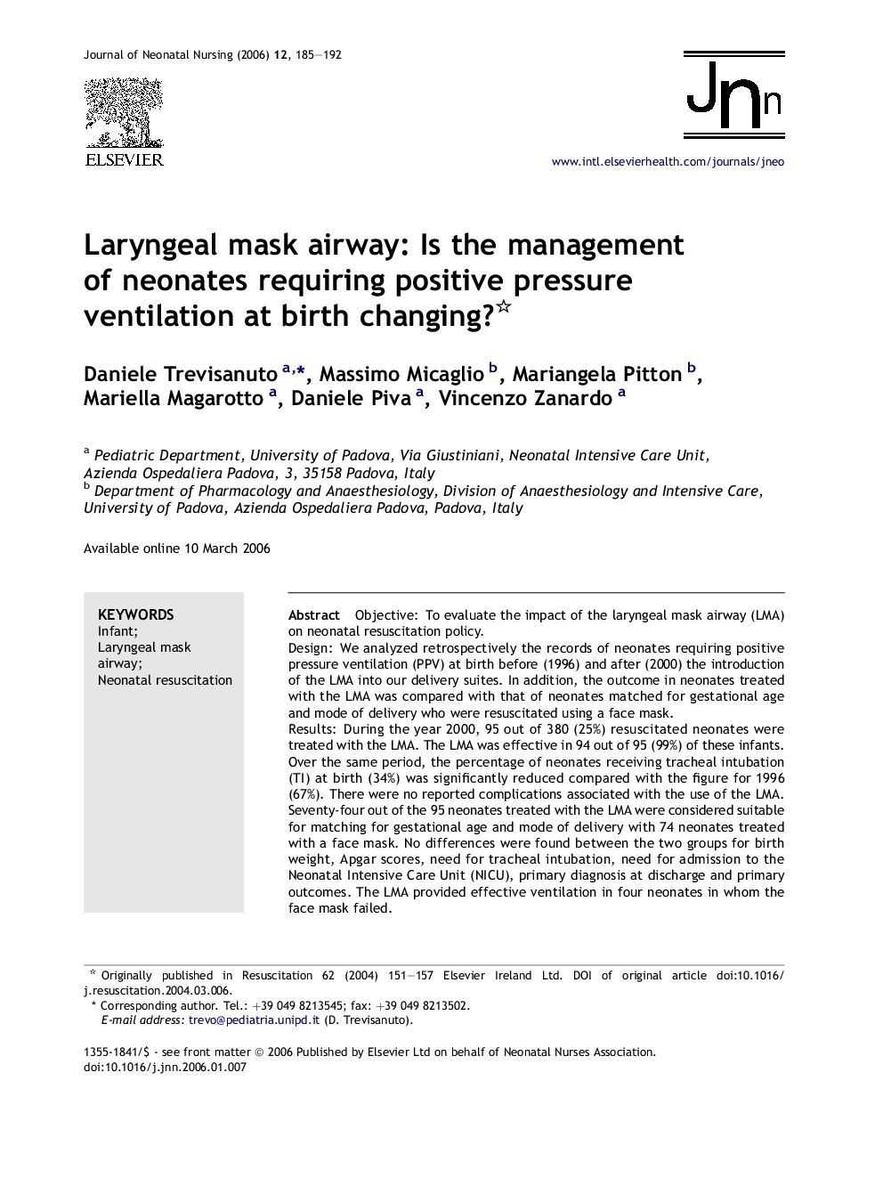 Laryngeal mask airway: Is the management of neonates requiring positive pressure ventilation at birth changing?