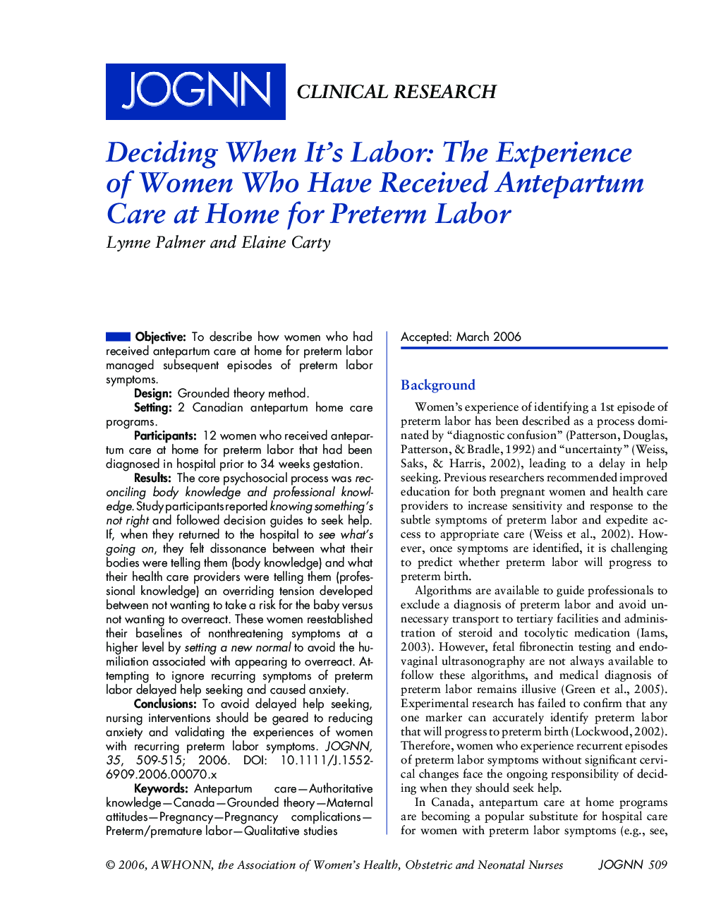 Deciding When It's Labor: The Experience of Women Who Have Received Antepartum Care at Home for Preterm Labor