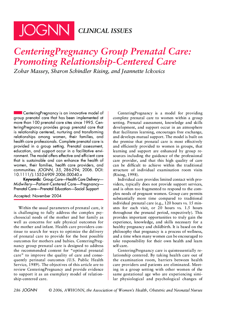 CenteringPregnancy Group Prenatal Care: Promoting RelationshipâCentered Care