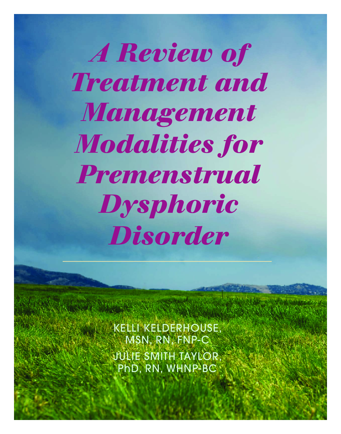 A Review of Treatment and Management Modalities for Premenstrual Dysphoric Disorder