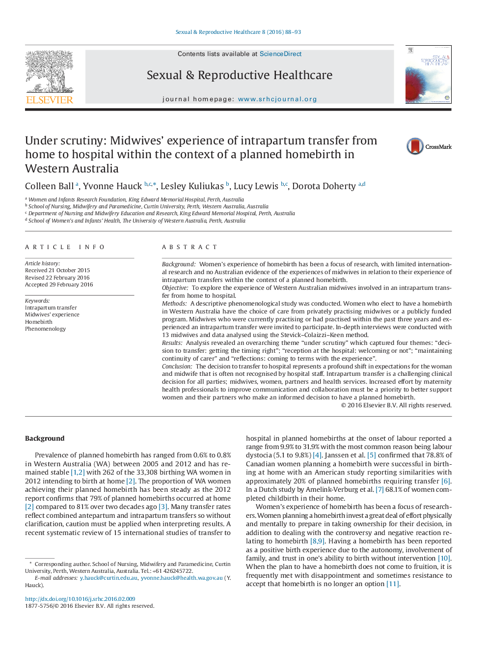 Under scrutiny: Midwives' experience of intrapartum transfer from home to hospital within the context of a planned homebirth in Western Australia