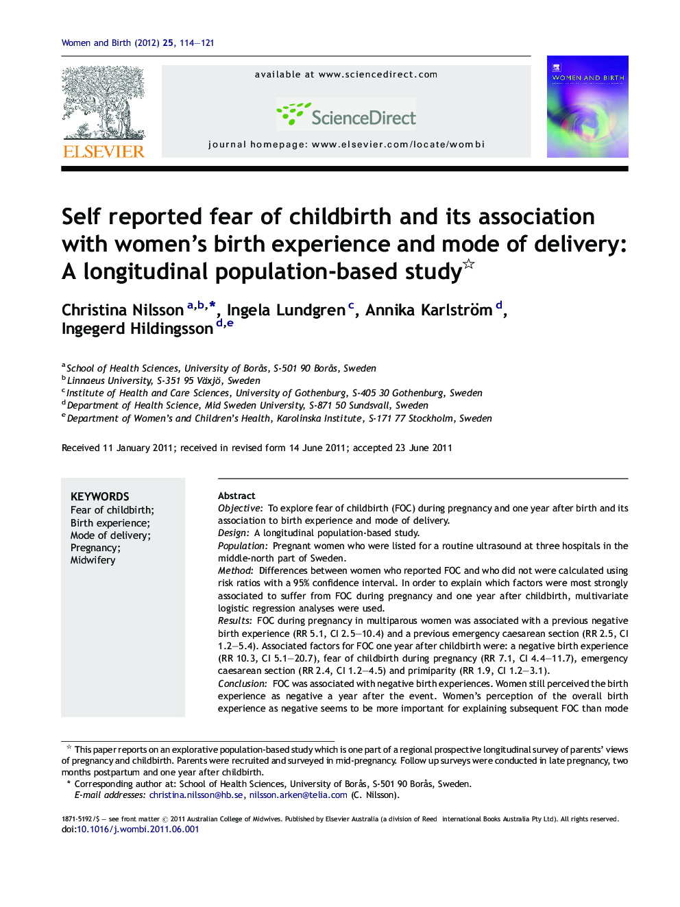 Self reported fear of childbirth and its association with women's birth experience and mode of delivery: A longitudinal population-based study 