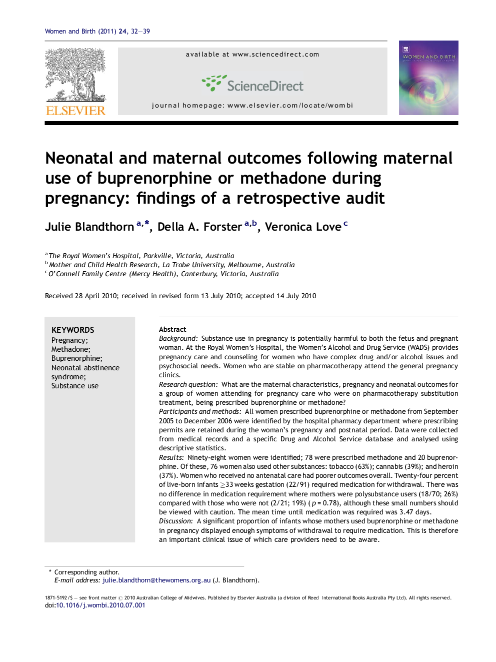 Neonatal and maternal outcomes following maternal use of buprenorphine or methadone during pregnancy: findings of a retrospective audit