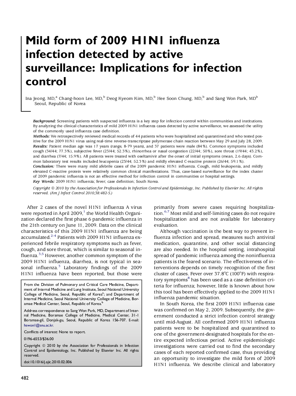 Mild form of 2009 H1N1 influenza infection detected by active surveillance: Implications for infection control 