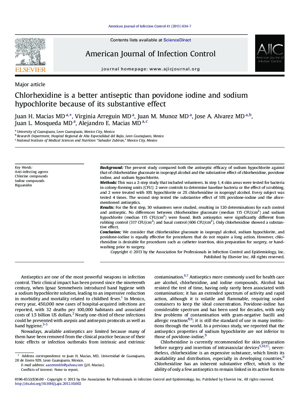 Chlorhexidine is a better antiseptic than povidone iodine and sodium hypochlorite because of its substantive effect 