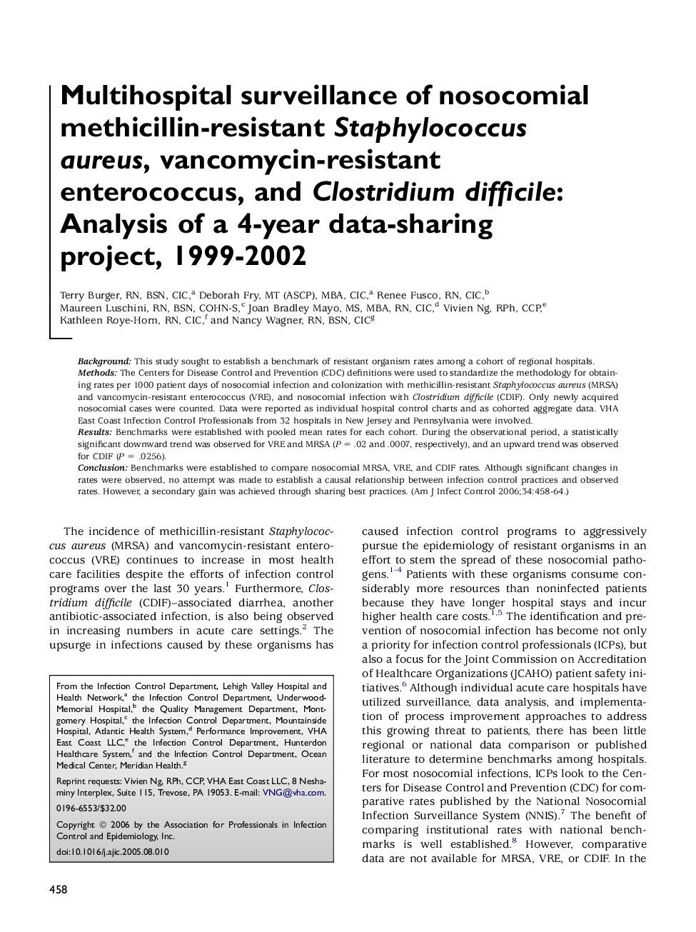 Multihospital surveillance of nosocomial methicillin-resistant Staphylococcus aureus, vancomycin-resistant enterococcus, and Clostridium difficile: Analysis of a 4-year data-sharing project, 1999-2002