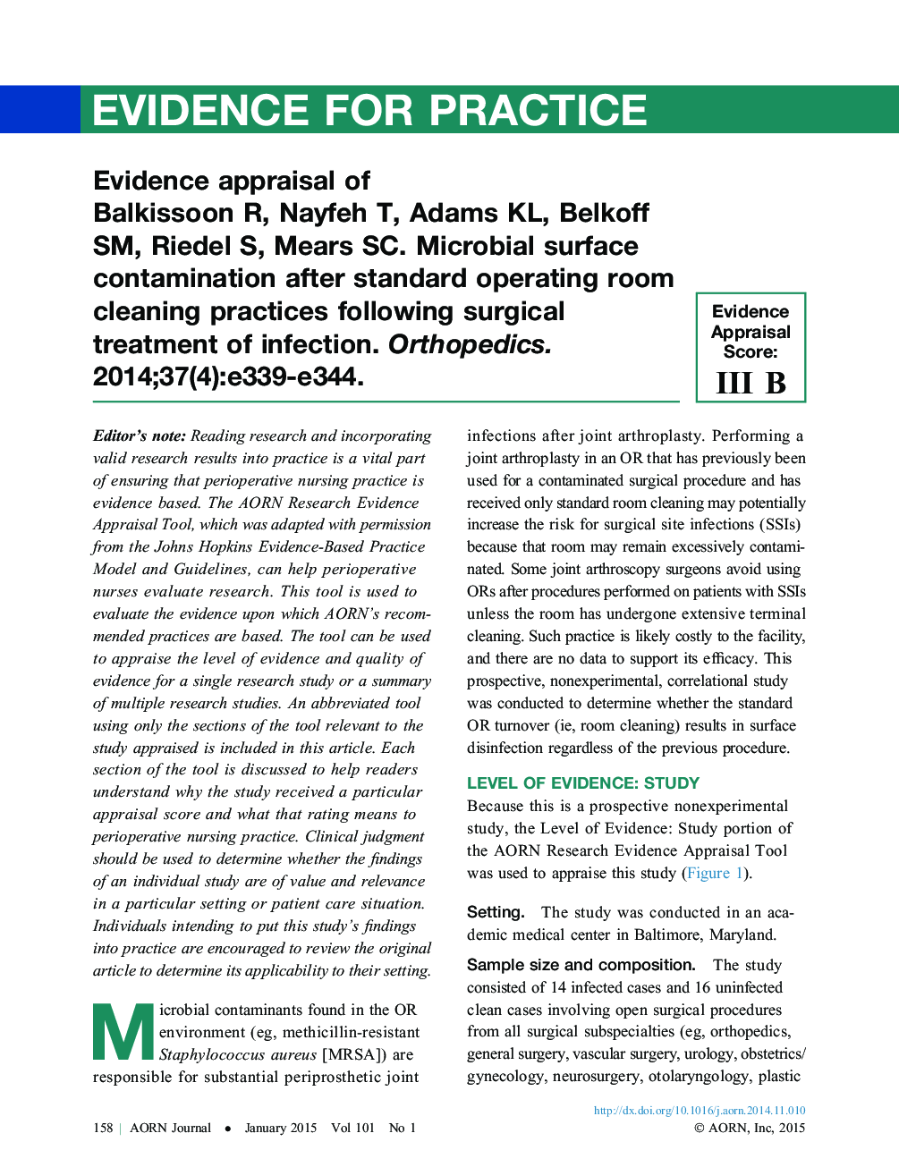 Evidence appraisal of Balkissoon R, Nayfeh T, Adams KL, Belkoff SM, Riedel S, Mears SC. Microbial surface contamination after standard operating room cleaning practices following surgical treatment of infection. Orthopedics. 2014;37(4):e339-e344.