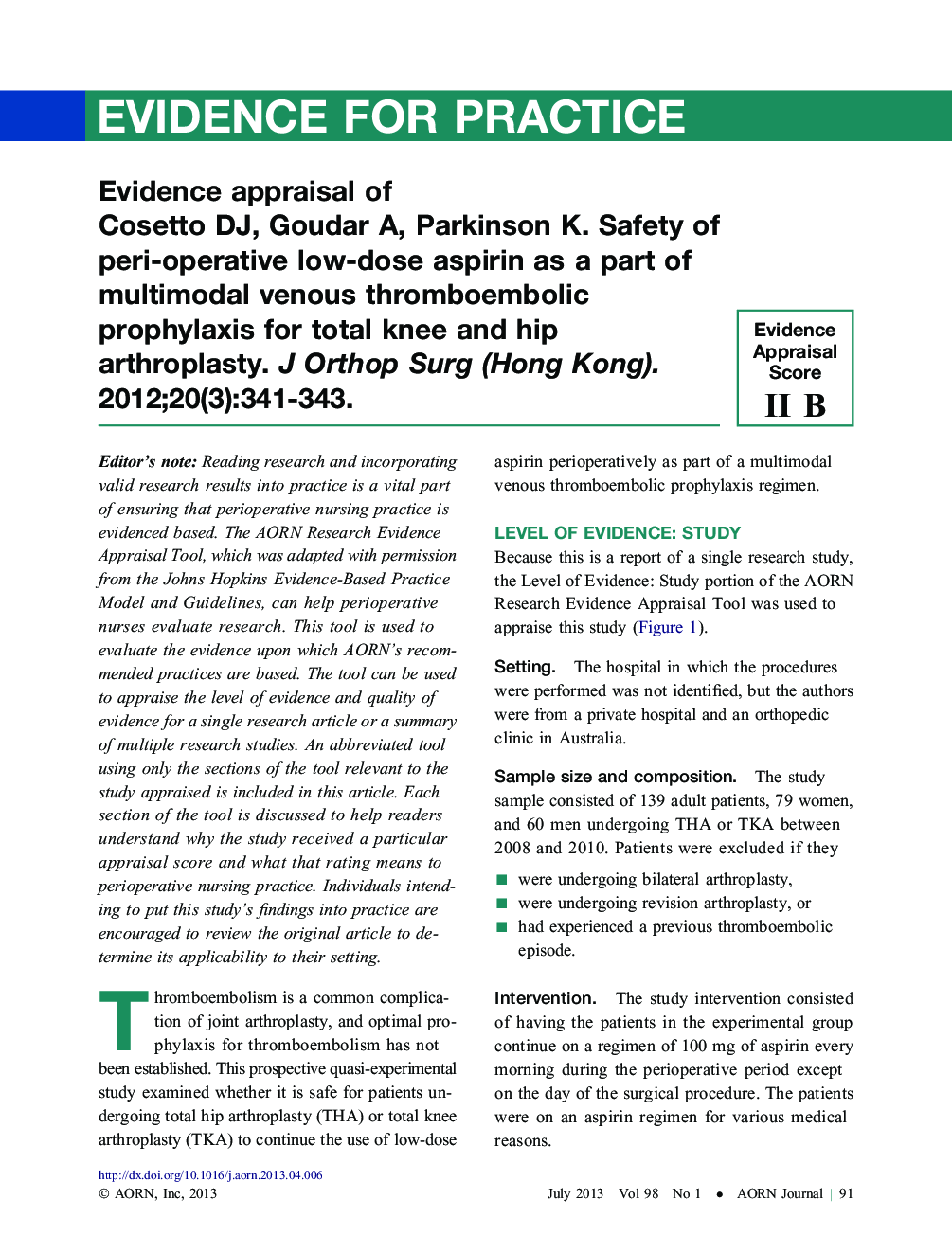 Evidence appraisal of Cosetto DJ, Goudar A, Parkinson K. Safety of peri-operative low-dose aspirin as a part of multimodal venous thromboembolic prophylaxis for total knee and hip arthroplasty. J Orthop Surg (Hong Kong). 2012;20(3):341-343.