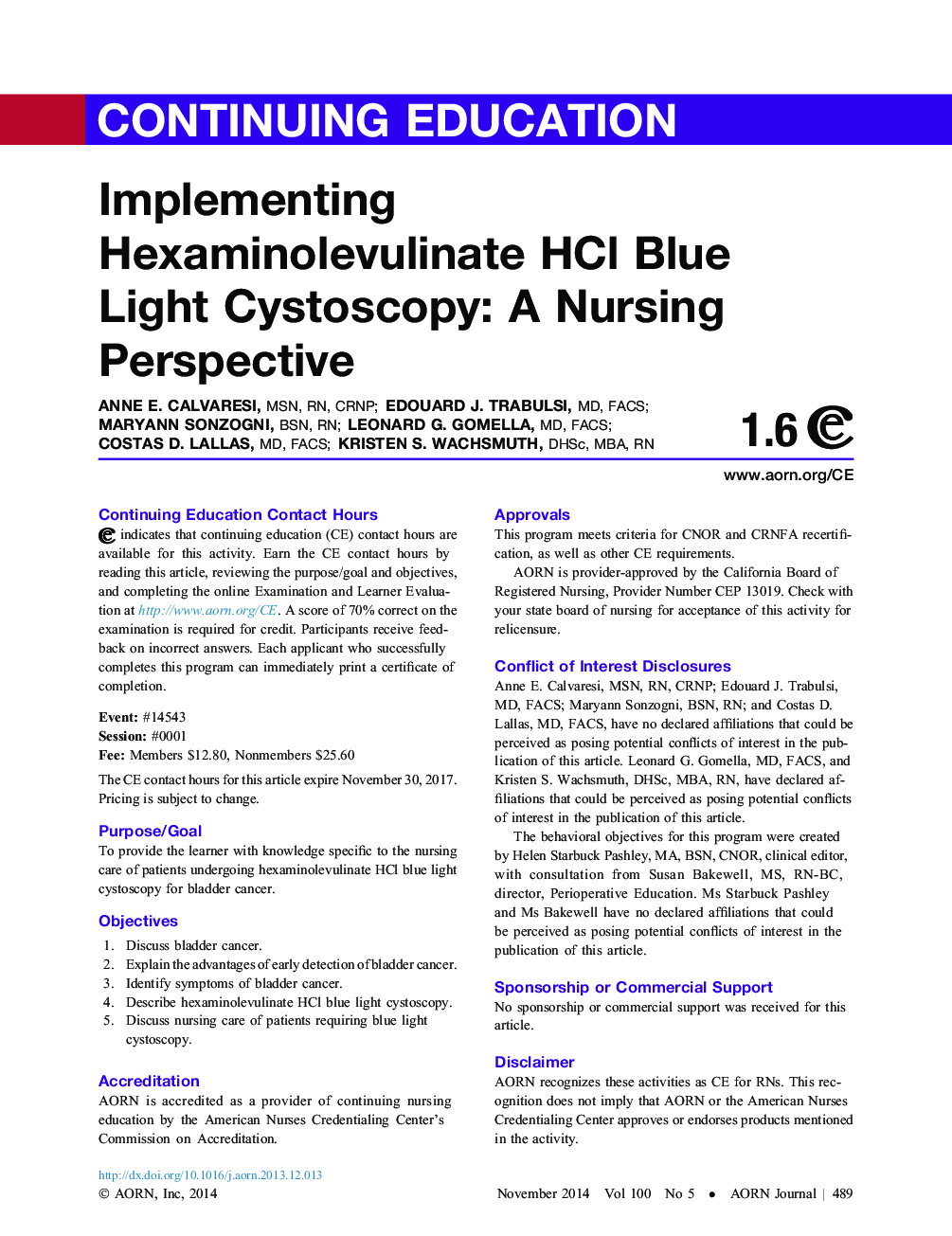 Implementing Hexaminolevulinate HCl Blue LightÂ Cystoscopy: A Nursing Perspective