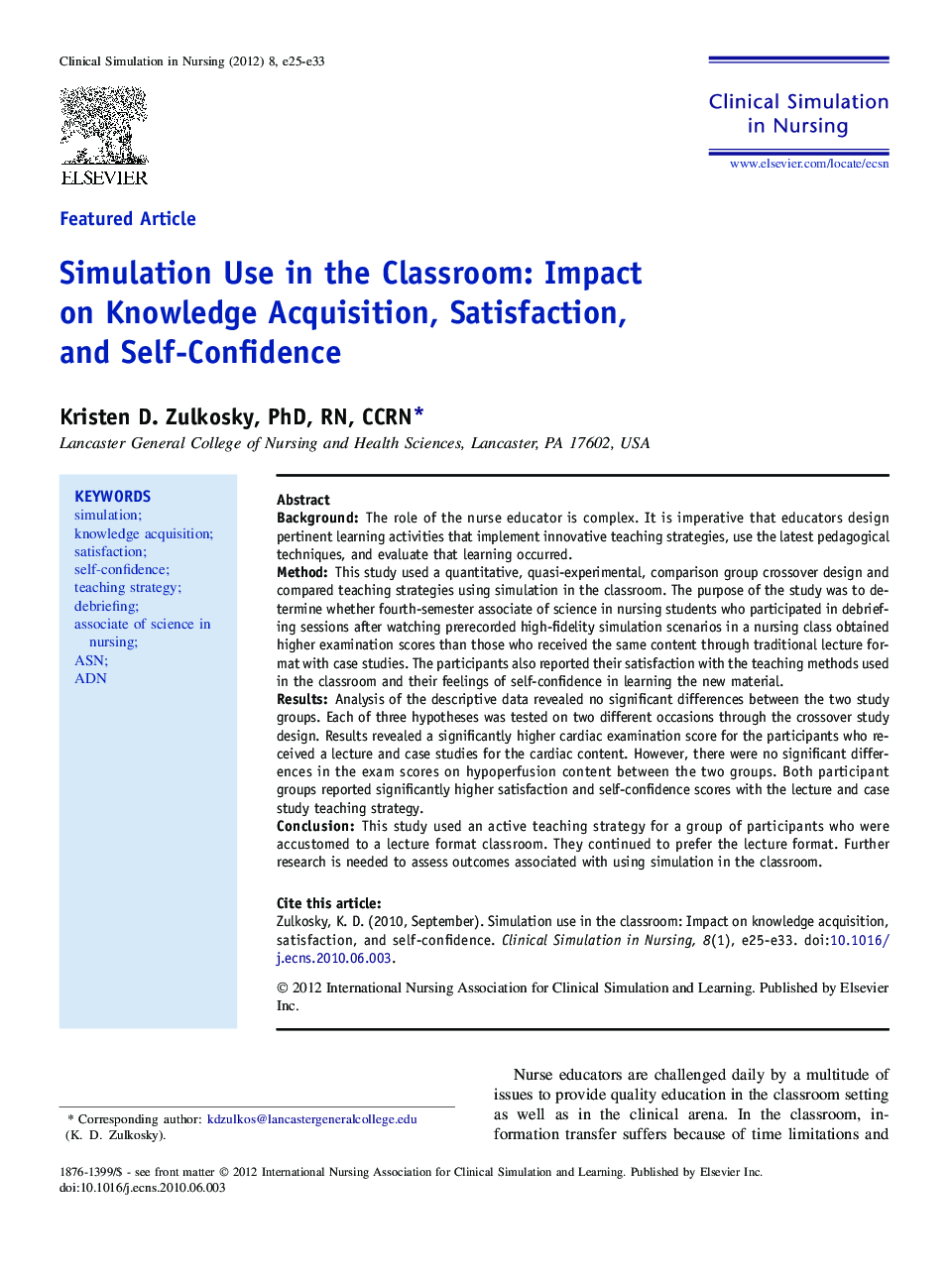 Simulation Use in the Classroom: Impact on Knowledge Acquisition, Satisfaction, and Self-Confidence