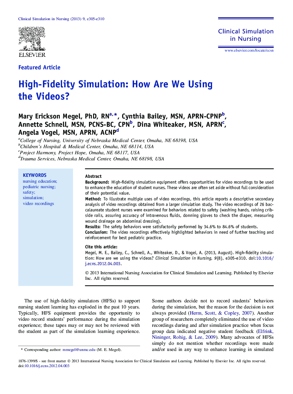 High-Fidelity Simulation: How Are We Using the Videos?