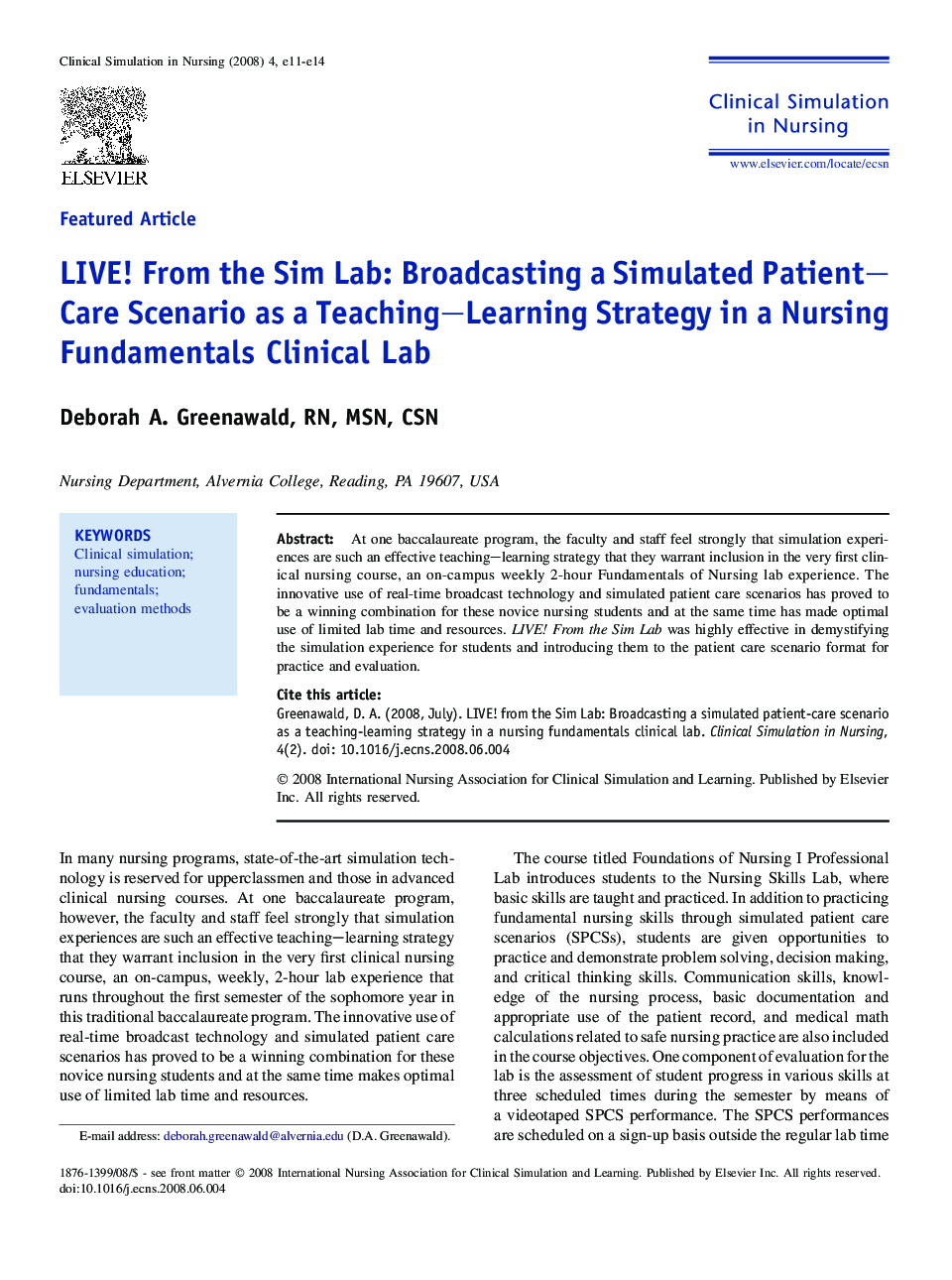 LIVE! From the Sim Lab: Broadcasting a Simulated Patient–Care Scenario as a Teaching–Learning Strategy in a Nursing Fundamentals Clinical Lab 