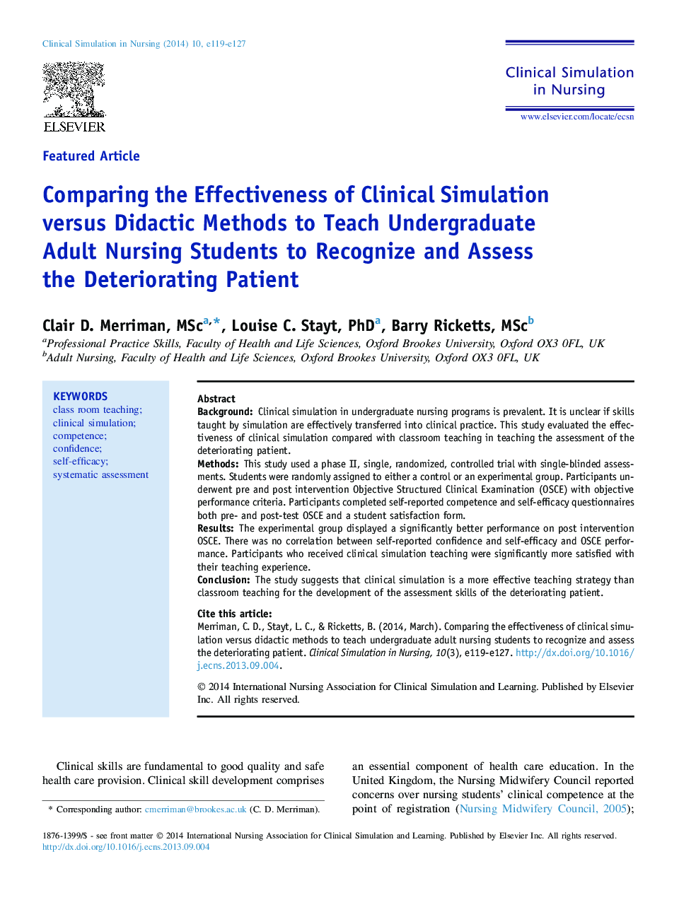 Comparing the Effectiveness of Clinical Simulation versus Didactic Methods to Teach Undergraduate Adult Nursing Students to Recognize and Assess the Deteriorating Patient