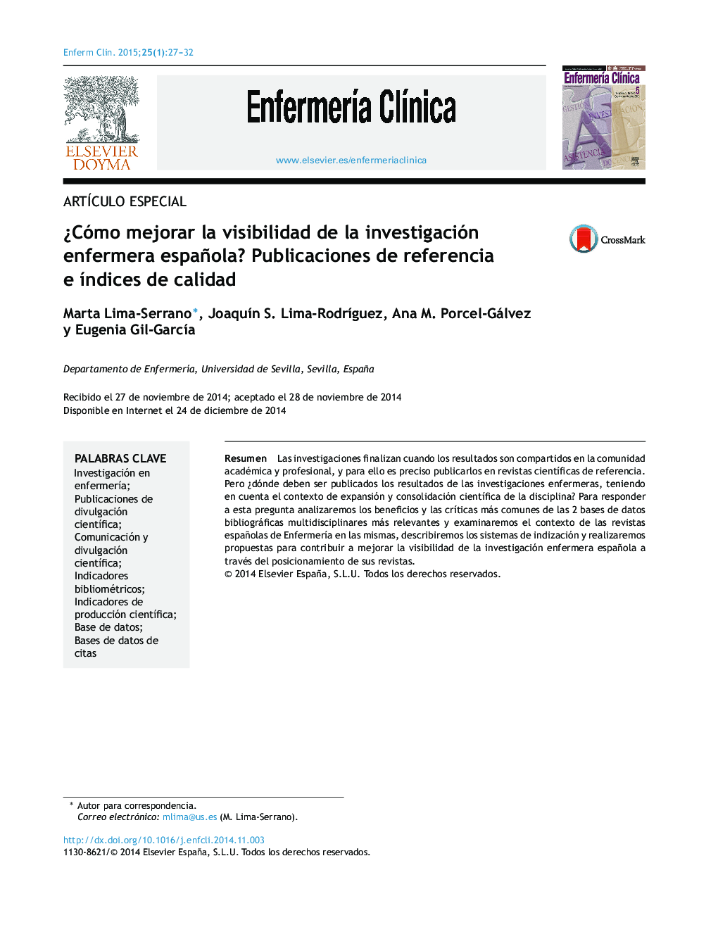 عکس صفحه اول مقاله: ¿Cómo mejorar la visibilidad de la investigación enfermera española? Publicaciones de referencia e índices de calidad ¿Cómo mejorar la visibilidad de la investigación enfermera española? Publicaciones de referencia e índices de calidad