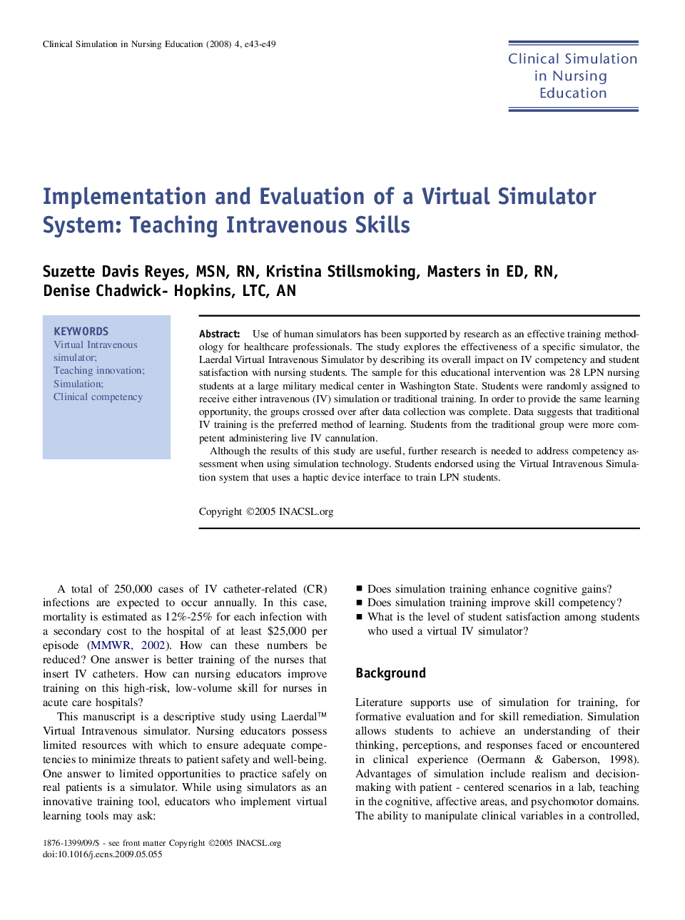 Implementation and Evaluation of a Virtual Simulator System: Teaching Intravenous Skills