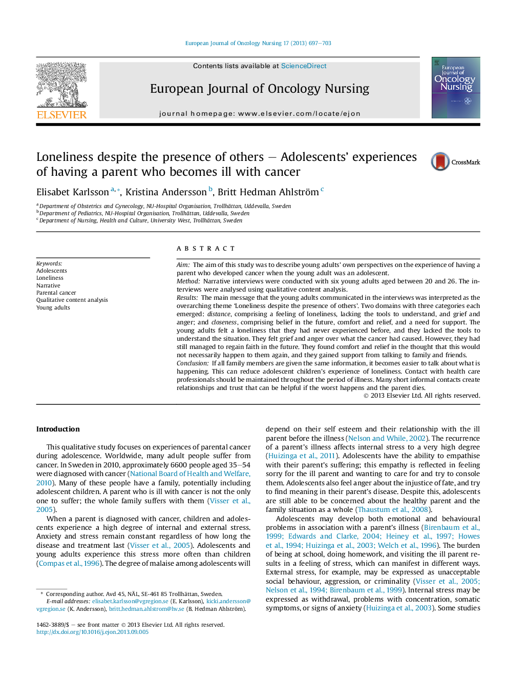 Loneliness despite the presence of others – Adolescents' experiences of having a parent who becomes ill with cancer